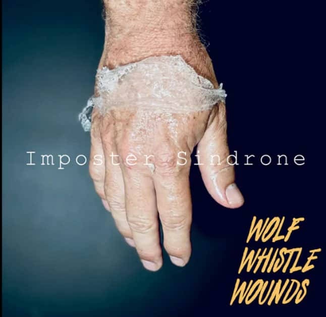 WOLF WHISTLE WOUNDS UNLEASH TENSE NEW SINGLE ‘IMPOSTER SINDRONE’
