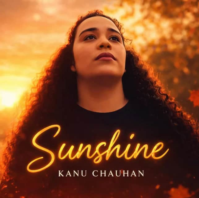 Kanu Chauhan Shines Brighter with Her New Single 'Sunshine'