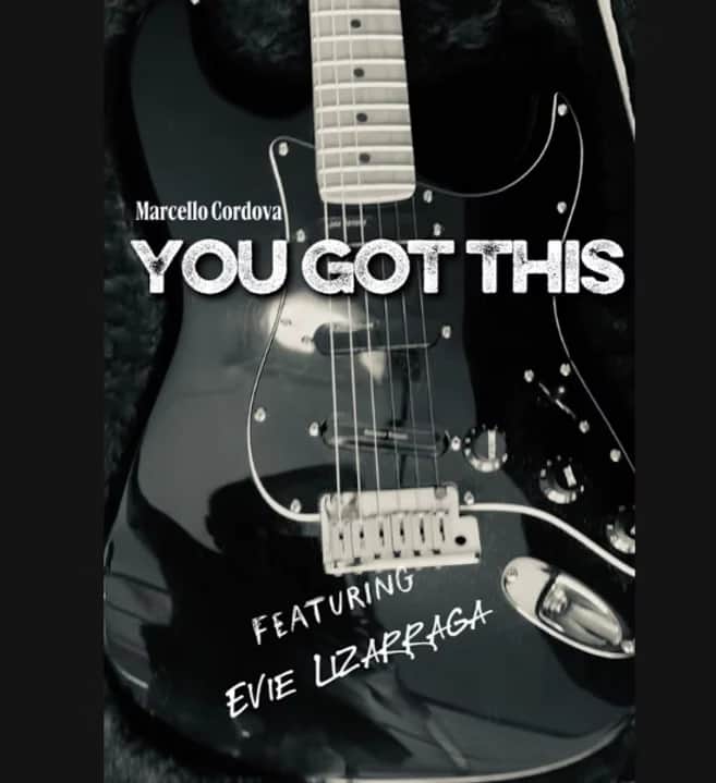 Marcello Cordova Teams Up with Evie Lizarraga on Empowering New Single 'You Got This'