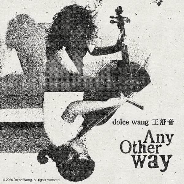 Dolce Wang Announces New Album ‘Any Other Way’