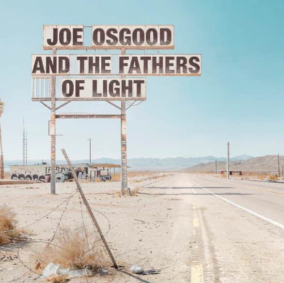 Joe Osgood & The Fathers of Lights Announce New Album ‘Songs From The Sun’